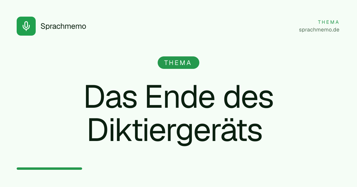 Das Ende des Diktiergeräts