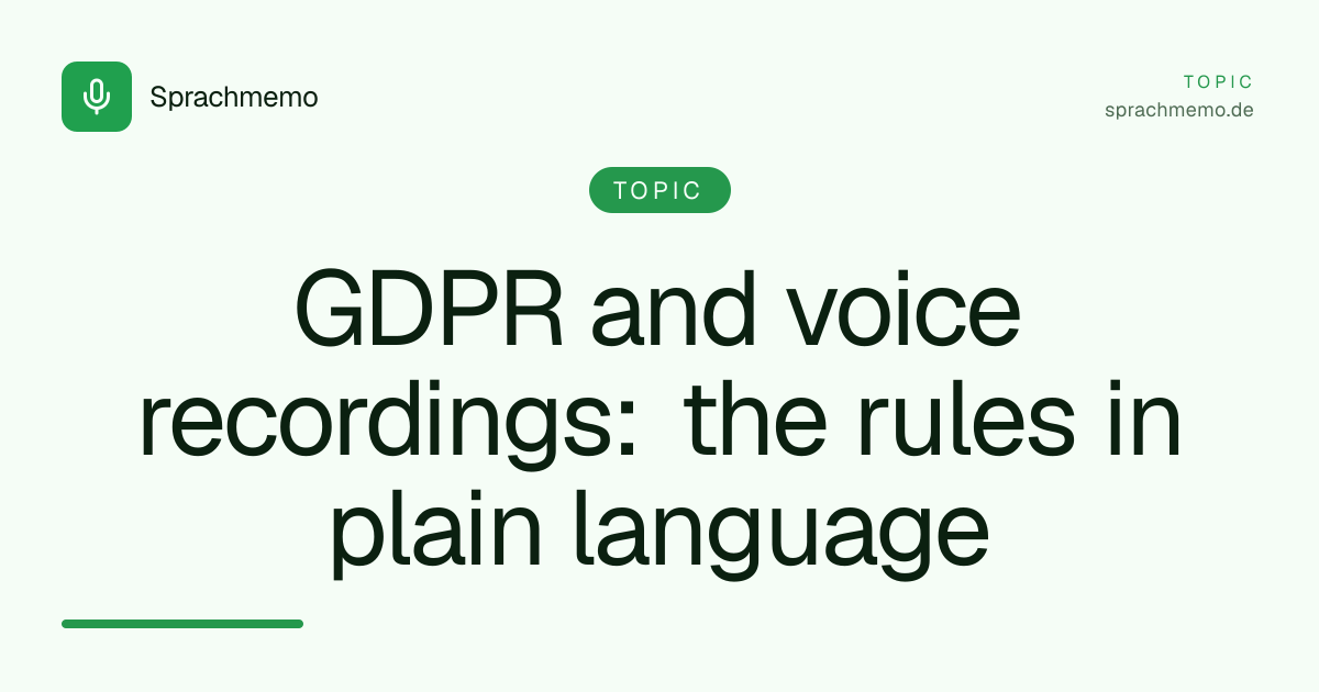 GDPR and voice recordings: the rules in plain language