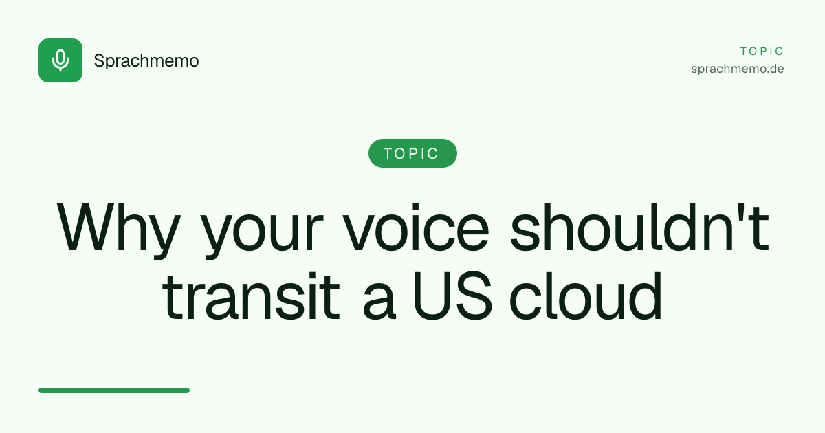 Why your voice shouldn't transit a US cloud